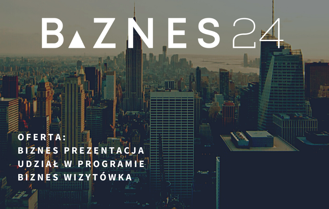 PROMOCJA TWOJEJ FIRMY/PRODUKTU W TV BIZNES24
