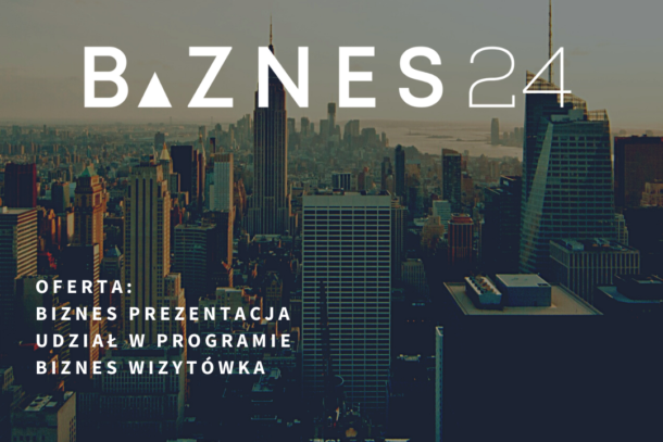 PROMOCJA TWOJEJ FIRMY/PRODUKTU W TV BIZNES24