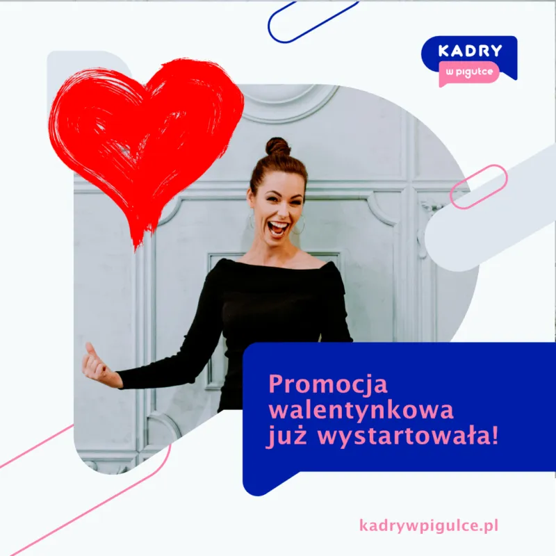 Kadry w pigułce - prawo pracy, kadry, finanse dla Twojej firmy. Donata Hermann: KWP SM walentynki